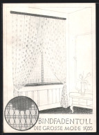 AK Reklame Für Bindfadentüll, Die Grosse Mode 1935, Fenster Mit Gardine  - Publicidad