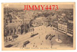 CPA - ROUBAIX En 1939 - Grand' Place - Eglise St-Martin - Panorama - N° 67 - Edit. Lucien POLLET  Lille - Roubaix