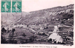63 - Puy De Dome - LE MONT DORE  - La Basse Ville Et Le Plateau De L Angle - Le Mont Dore