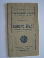 LES METIERS. LA RELIGION. "LINGES ET ORNEMENTS LITURGIQUES. ORNEMENTS D'EGLISE. DEUXIEME PARTIE".  100_3651 & 100_3676 - Autres & Non Classés