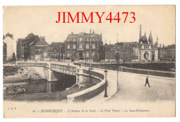 CPA - DUNKERQUE En 1919 - L'Avenue De La Gare - Le Pont Thiers - La Sous-Préfecture - N° 20 - C.A.R. - Dunkerque