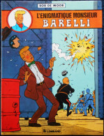 Bob De Moor - L'énigmatique Monsieur BARELLI - Éditions Du Lombard - ( 1983 ) . - Autres & Non Classés