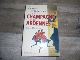 CONTES ET LEGENDES DE LA CHAMPAGNE ET DES ARDENNES Régionalisme 4 Fils Aymon Givet Brigands Dames De Meuse Diable Loup - Champagne - Ardenne