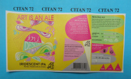 1  ETIQUETTE  De  BIERE   BRASSERIE   ART IS  AN  ALE  IRIDESCENT  IPA  37400  AMBOISE   75 CL - Birra