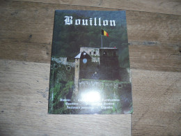 BOUILLON Histoire Château-fort Fortifications Quartiers Personnages Illustres Anciennes Monnaies Légendes Régionalisme - Belgien