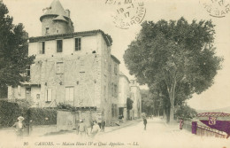 CPA*46* Cahors- Maison Henri IV Et Quai Appolion - 1917- FM - Tampon Infanterie -* 2scans - Cahors