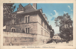 25-MORTEAU-CHATEAU PERTUSIER-N°6028-C/0105 - Otros & Sin Clasificación