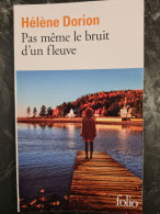 Pas Meme Le Bruit D'un Fleuve Helene Dirion +++TRES BON ETAT+++ - Autres & Non Classés