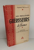 Les Meilleurs Guérisseurs De France - Esotérisme