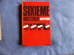 Le Sixième Directorat- Conspiration Au KGB Pour Abattre La Dictature Sociétique - Geschichte