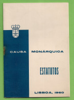 Lisboa - Estatutos Da Causa Monárquica - Monarquia Portuguesa - Portugal (danificada) - Unclassified