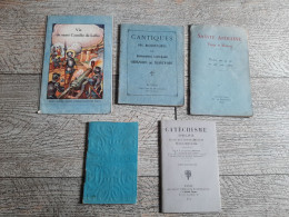 5 Petits Livres Religieux Catéchisme Simplifié Vie De Ste Camille De Lellis Ste Apolline Cantiques St Jean - Religión