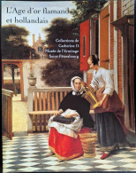 L'Age D'or Flamand Et Hollandais - Collection De Catherine II (Musée De L' Ermitage St Petersbourg) - Dijon 1993 - Arte