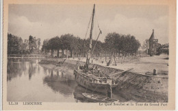 LIBOURNE  Le Quai Souchet Et La Tour Du Grand Port - Libourne