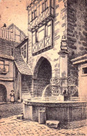 68 - Haut Rhin -  RIQUEWIHR - Fontaine De La Porte Haute - Illustrateur Constant Duval - Riquewihr