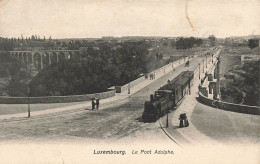 LUXEMBOURG - Pont Adolphe - Train - Animé - Carte Postale Ancienne - Luxemburg - Stad