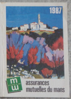 Petit Calendrier Poche 1987 Assurances Les Mutuelles Du Mans Le Mans Sarthe - - Petit Format : 1981-90