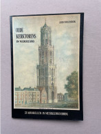 OUDE KERKTORENS IN NEDERLAND - 32 Aquarellen In Meerkleurendruk - Leen Molendijk - 38 Pp. - 28,5 X 20 Cm. - Historia