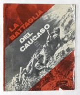 WWII - Viktor Muratov - La Battaglia Del Caucaso - 1^ Ed. 1973 - Other & Unclassified