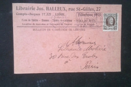 ► Belgium-Bulletin De Commande De Librairie Halleux Rue St Gilles LIEGE 1927 Envoyé à Paris  Avec Tilmbre 20c - Lettres & Documents