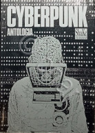 R. Scelsi - Cyberpunk Antologia Di Testi Politici - Ed. 1990 - Other & Unclassified