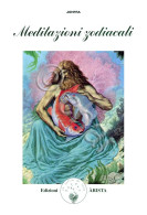 Johfra - Meditazioni Zodiacali - Ed. 1992 - Sonstige & Ohne Zuordnung