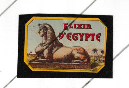 Etiquette - Elixir D'Egypte - Alcool, Liqueur,..Sphinx . - Publicité - Label  (B314) - Autres & Non Classés