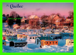 STE-ANNE DE -LA-PÉRADE, QUÉBEC - CABANES DE PÊCHE AUX PETITS POISSONS DES CHENAUX - MARS EDITIONS - - Otros & Sin Clasificación