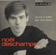 EP 45 RPM (7") Noël Deschamps  "  Je N'ai à T'offrir Que Mon Amour  " - Sonstige - Franz. Chansons