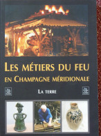 Les Métiers Du Feu En Champagne, Jean-Claude Czmara, Les Tuileries Et Briqueteries, Carreaux, Illustré - Champagne - Ardenne