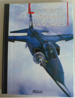 Collectif - Les Forces Aériennes Françaises  / éd. Atlas, Année 1991 - AeroAirplanes