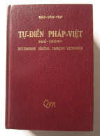 Tu-Dien, Phap-Viet, Pho-Thong - Dictionnaire Général Français Vietnamien /éd. Quê Me, Année 1986 - Dictionaries