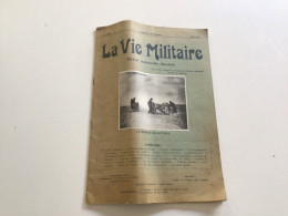 Ancienne Revue (1913) La Vie Militaire Tout Ce Qui Concerne L’armée Et La Défense Nationale (signature Non Identifiée) - 1900 - 1949