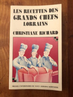 Les Recettes Des Grands Chefs Lorrains (Regard) - Autres & Non Classés
