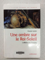 Une Ombre Sur Le Roi-Soleil: L'affaire Des Poisons - Other & Unclassified