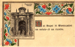 MONTECATINI - UN SALUTO E UN RICORDO - 1907 - Lucca