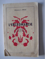 "L'ENCROMANCIE". NOUVELLE METHODE SIMPLIFIEE D'INTERPRETATION DES TACHES D'ENCRE. - Andere & Zonder Classificatie