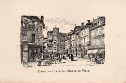 Brive - Place De L' Hôtel De Ville ( Illustration De N.Nogret) - Brive La Gaillarde