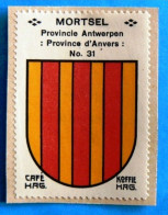 Prov. Antwerpen N031 Mortsel Timbre Vignette 1930 Café Hag Armoiries Blason écu TBE - Té & Café