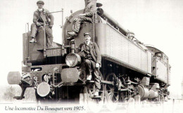 Chemins De Fer  / LOCOMOTIVE  DU  BOUSQUET   /   REPRO  /  10X 15 // 101 / - Autres & Non Classés