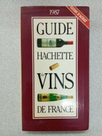 Guide Hachette Des Vins De France - Sonstige & Ohne Zuordnung