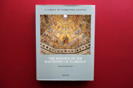 The Mosaics Of The Baptistery Of Florence Miklos Boskovits Giunti 2007 - Unclassified