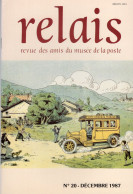 Relais - N° 20 -Décembre 1987 -   Revue Des Amis Du Musée De  La Poste - Avec Sommaire -Decaris - Facteurs - Philatélie Et Histoire Postale