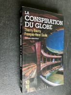 Edition 10/18 Grands Détective N°5190    LA CONSPIRATION DU GLOBE    Thierry BOURCY Et François SOULIE - Other & Unclassified