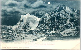 SUISSE -BERNE -Grindelwald, Wetterhorn Und Mettenberg  - Sonstige & Ohne Zuordnung