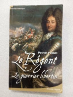 Le Régent Tome 1: Le Guerrier Libertin - Andere & Zonder Classificatie