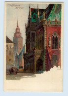 X1A70/ Bremen Rathaus Künstler Litho AK Kley  Ca.1900 - Sonstige & Ohne Zuordnung