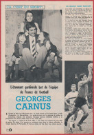 Georges Carnus. Gardien De But De L'équipe De Football. Reportage De Patrick Roller. Sport. 1970. - Documents Historiques