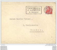 51 - 59 - Lettre Suisse  Avec Flamme "Fiera Svizzera Di Lugano 1947" - Lettres & Documents