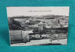 SAFFI : Centre De La Ville Et Du Camp Militaire - RARE CLICHÉ - - Sonstige & Ohne Zuordnung